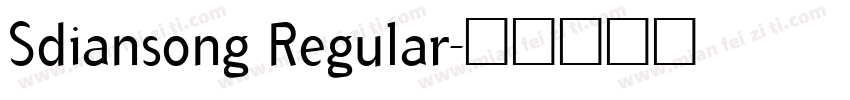 Sdiansong Regular字体转换